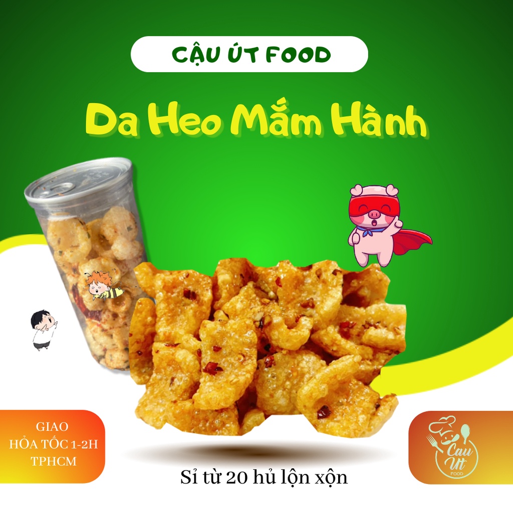 Da heo chiên mắm hành, Da heo cháy tỏi, Da heo chiên giòn Thái Lan, Đồ ăn vặt Cậu Út Food