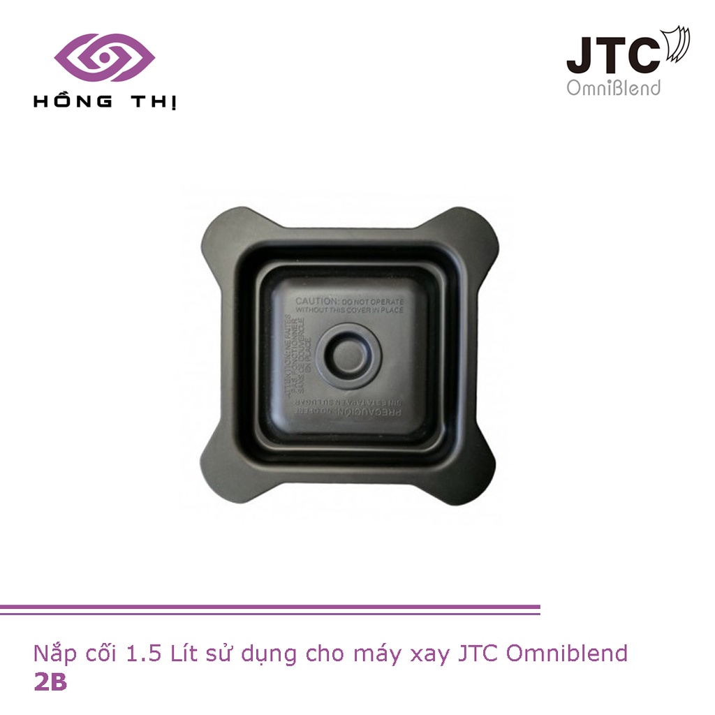 Nắp cối máy xay sinh tố công nghiệp JTC Omniblend nhựa Polycarbonate 1,5 lít - Hàng Chính Hãng