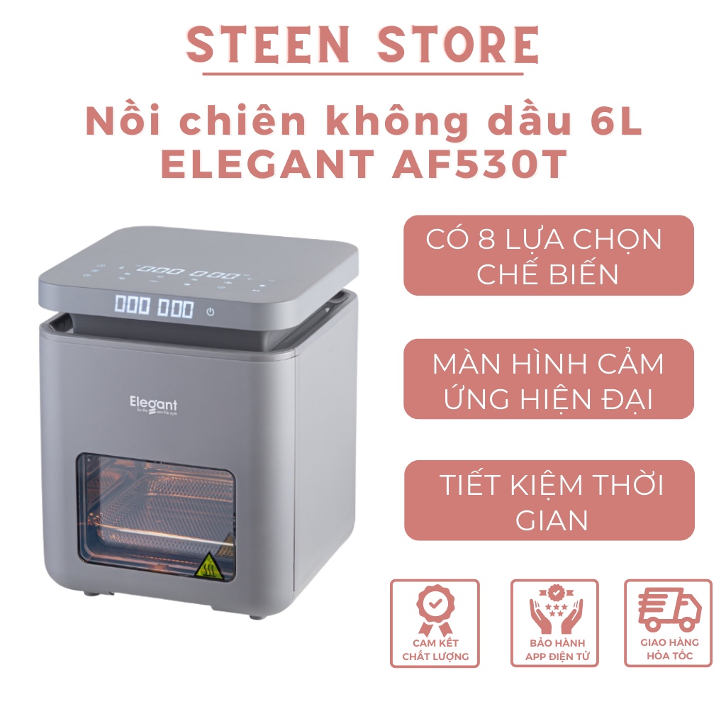 Nồi chiên không dầu 6L ELEGANT AF530T với 8 chế độ thông minh được lập trình sẵn, bảo hành 12 tháng lỗi 1 đổi 1