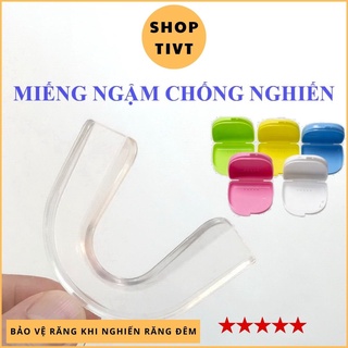 Miếng ngậm 1 hàm chống nghiến răng hiệu quả, 3 gọn nhẹ, mỏng, không phồng, không cộm, chống ngủ nghiến ban đêm-Shop TIVT