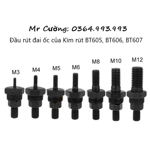 Đầu rút M3, M4, M5, M6, M8, M10/ Phụ kiện Kìm rút ốc tán BT605, BT607/ Bulong Kìm rút