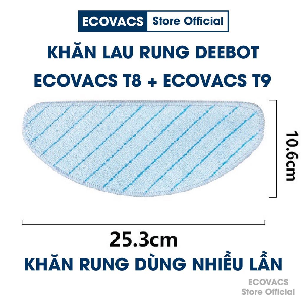 Phụ kiện Robot Ecovacs Deebot T8 Aivi, T5 Max, T8 Power, T9 Aivi, T9, T9 Max, Dn...