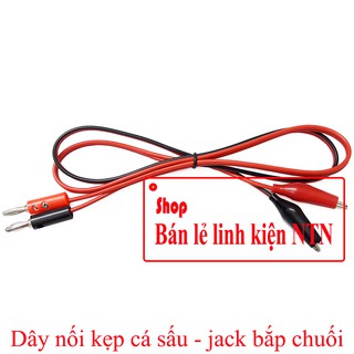 Dây nối kẹp cá sấu - jack bắp chuối