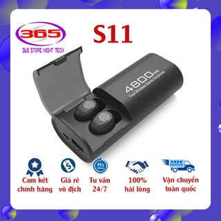 [SIÊU PHẨM] Tai Nghe Bluetooth True wireless S11 Quốc tế TWS 5.0 kiêm pin dự phòng 4800mAh, Kháng nước, bụi - BH 6 tháng