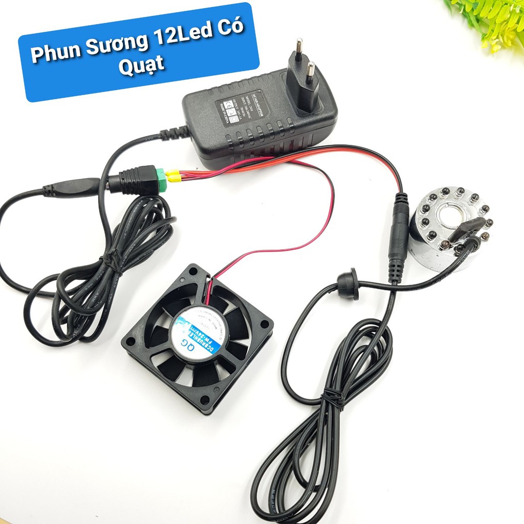 Combo Phun Sương Tạo Hơi Nước 12 LED 24V ( Phun sương+ Quạt + nguồn )💚💚Động Cơ Tạo Hơi Nước💚💚Bộ Tạo Sương Siêu Âm