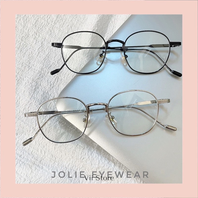 Kính Giả Cận, Gọng Kính Cận Titan Cao Cấp Nam Nữ Đang Tròn Hàn Quốc Jolie Eyewear
