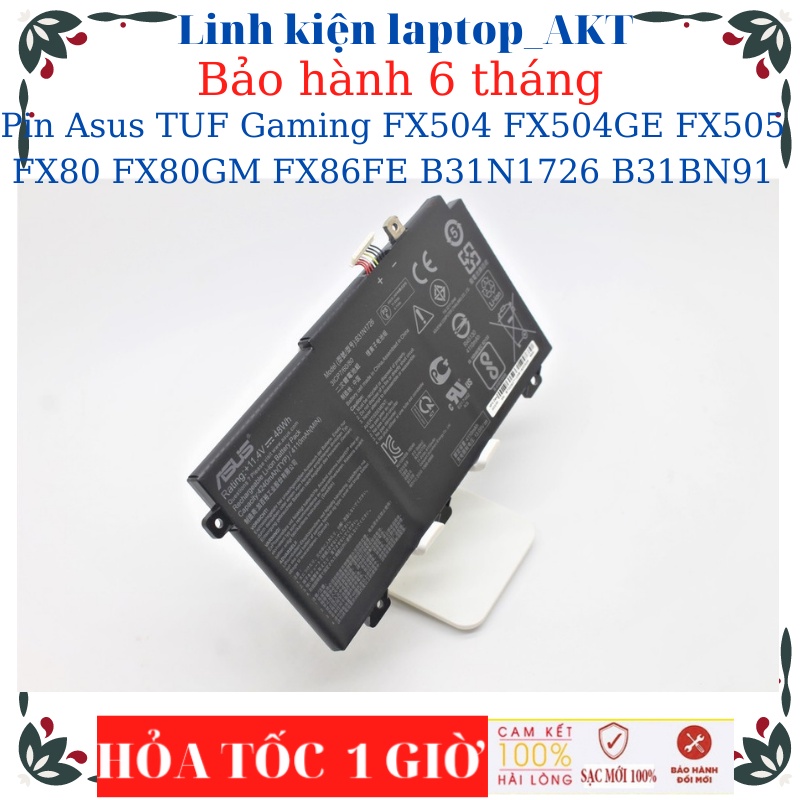 Pin laptop Asus TUF Gaming FX504 FX504GE FX505 FX80 FX80GD FX80GM FX86FE B31N1726 B31BN91