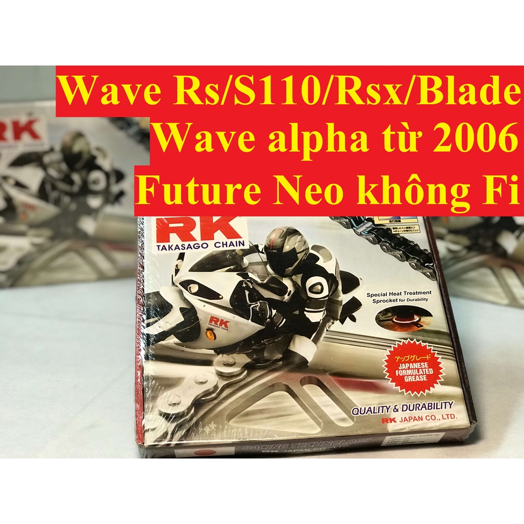Nhông Sên Dĩa RK Xe Wave S110/Rs/Rsx/Blade, Wave Alpha Từ 2006, Future Neo Không Fi - Công Nghệ Nhật Bản