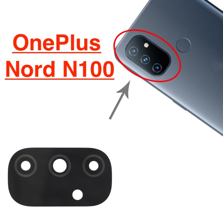 Mặt kính camera sau ONEPLUS NORD N100 dành để thay thế mặt kính camera trầy vỡ bể cũ linh kiện điện thoại thay thế