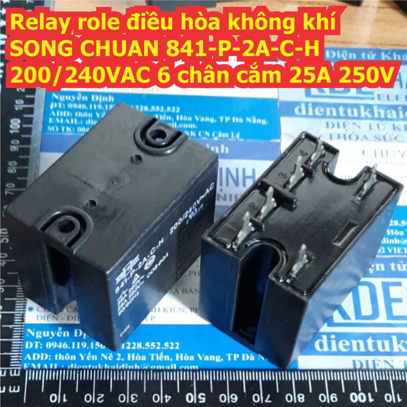 Relay role điều hòa không khí SONG CHUAN 841-P-2A-C-H 841-S-2A-D 841-S-1A-D 200/240VAC 25A 250V kde3512