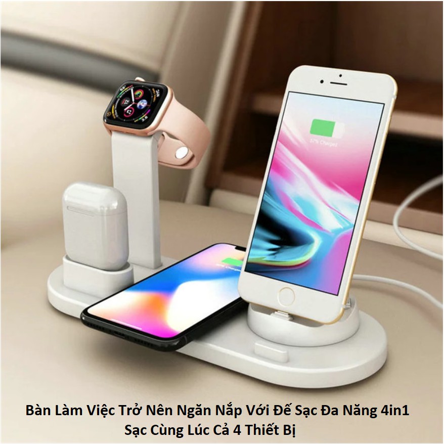 Đế Sạc Không Dây, Sạc Nhanh 4in1 Cho Apple Watch- iPhone- Airpods- Và Các Dòng Điện Thoại Hỗ Trợ Sạc Không Dây Chuẩn QI