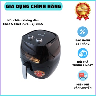 Nồi chiên không dầu Chef & Chef 7,7L YJ 706S 🔸 GIÁ SỐC 🔸 nồi chiên không dầu thiết kế sang trọng, tiện lợi dễ sử dụng