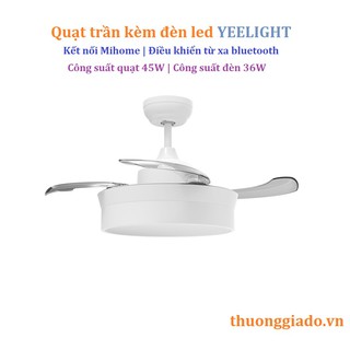 QUẠT TRẦN KÈM ĐÈN LED XIAOMI YEELIGHT YLFD02YL