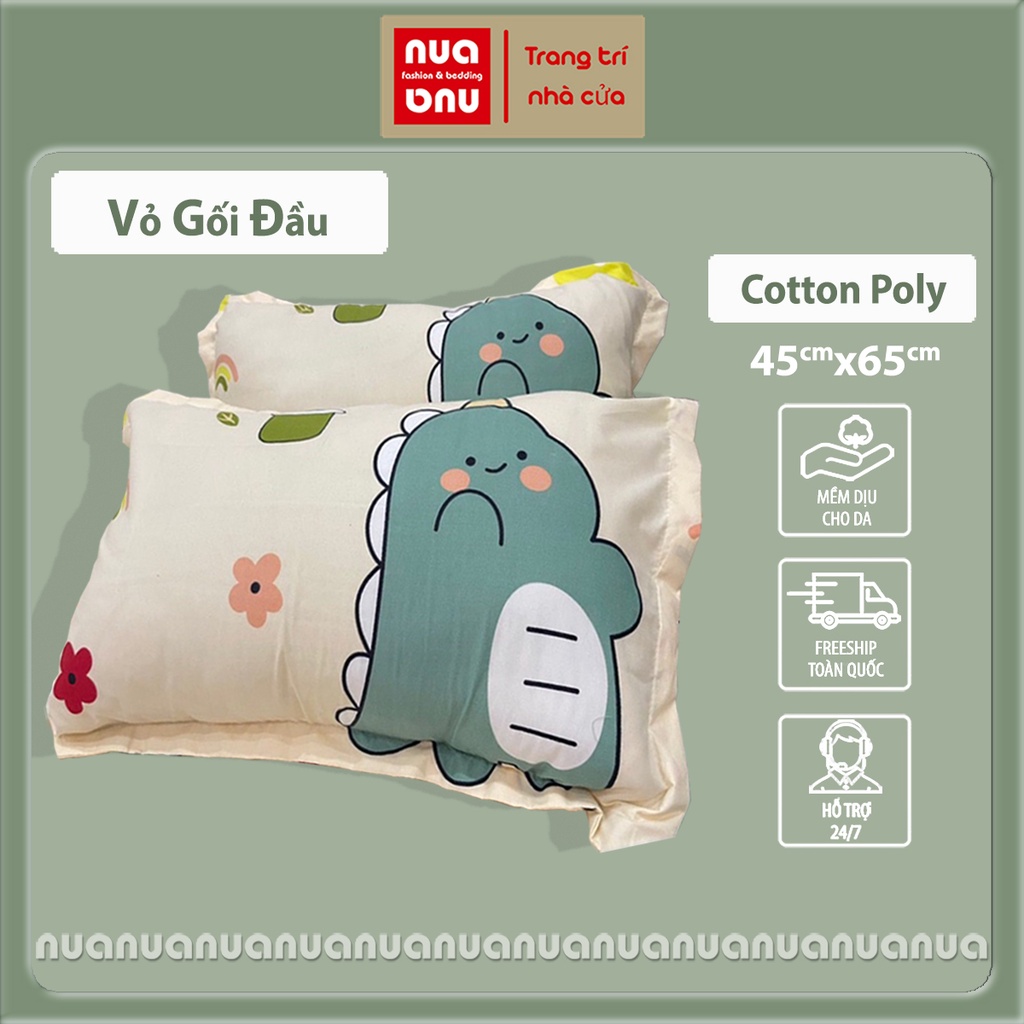 Vỏ gối nằm NUA Fashion Bedding vỏ gối 45x65, bao gối cotton poly áo gối xinh