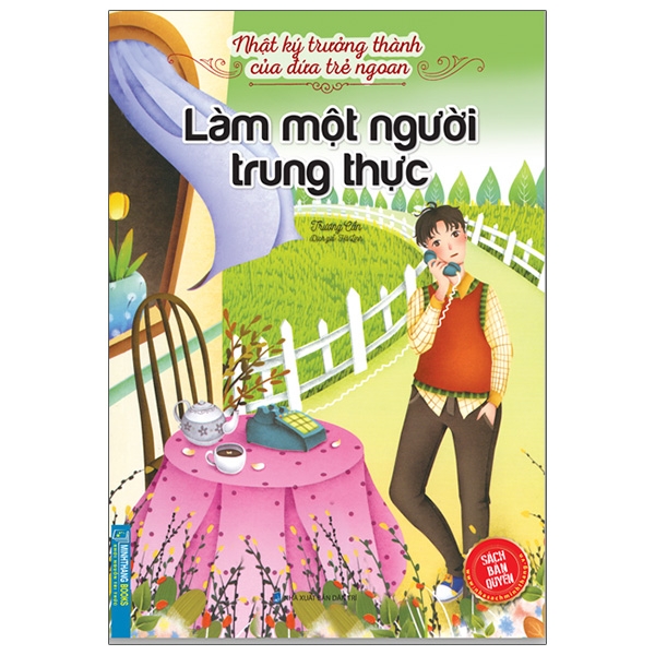 Sách Nhật Ký Trưởng Thành Của Đứa Trẻ Ngoan - Làm Một Người Trung Thực