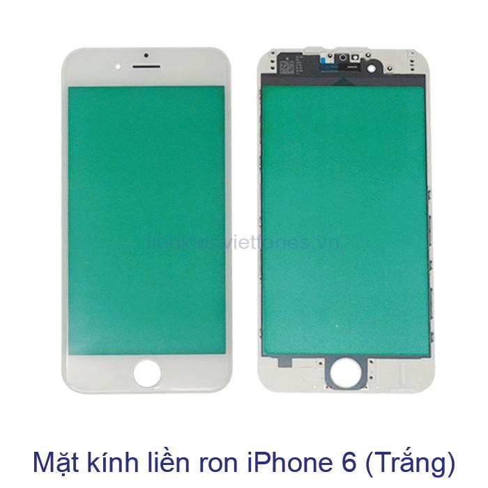 Mặt Kính Liền Ron IPhone 6