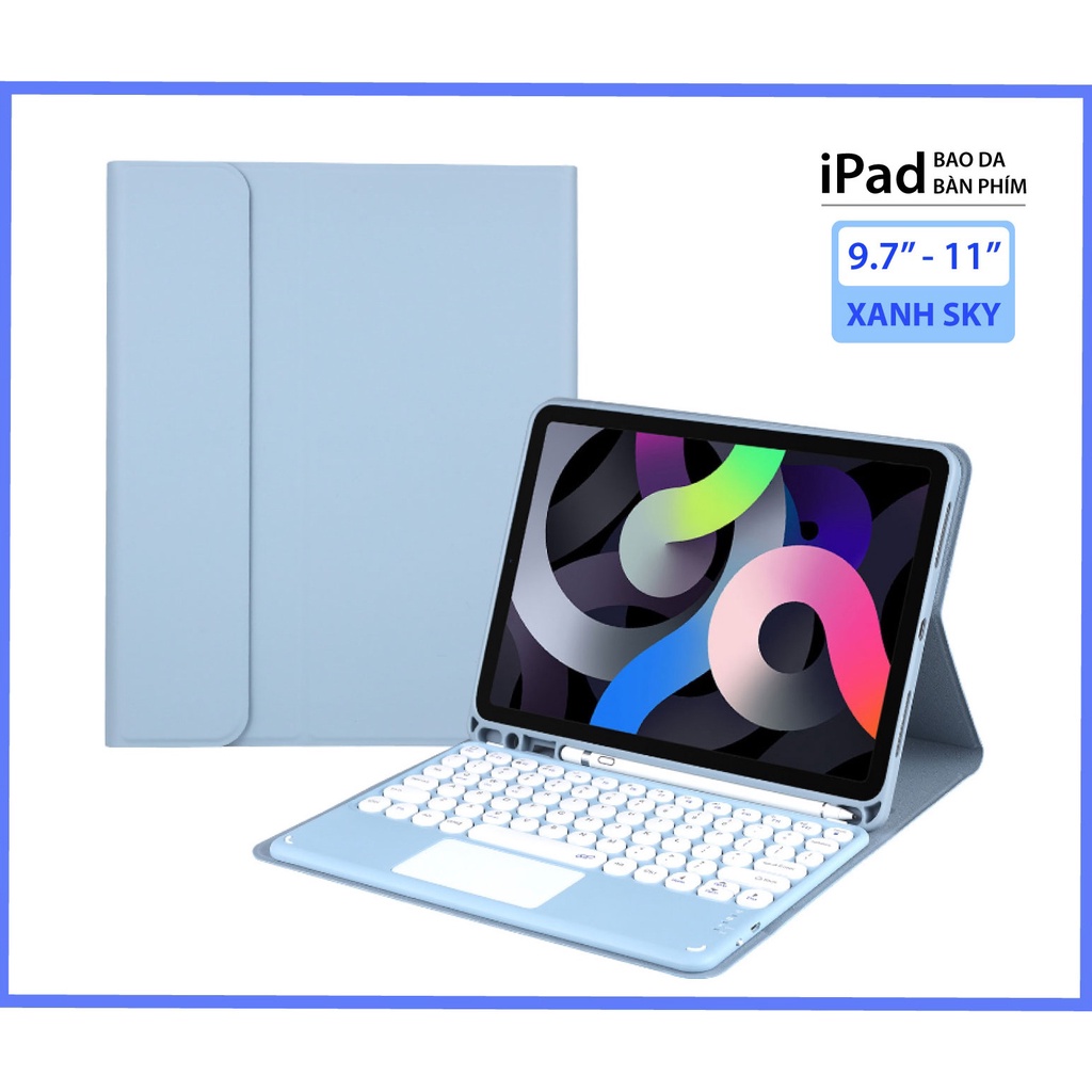 Bao da Bàn phím iPad Touchpad từ 9.7&quot; tới 11&quot; Màu Pastel Dễ thương và Xinh xắn. Kết nối  Bluetooth. SP Mới BH 1 năm