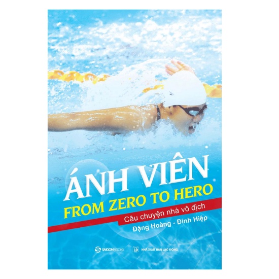 Sách - Ánh Viên: From Zero To Hero