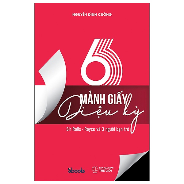 Sách - 6 Mảnh Giấy Kỳ Diệu (Nguyễn Đình Cường)
