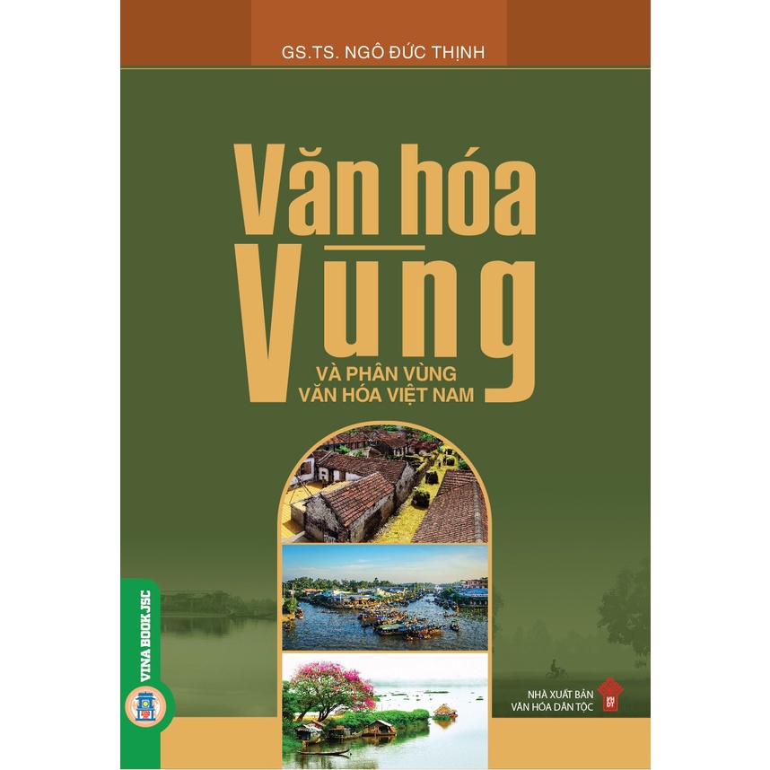 Sách - Văn Hóa Vùng Và Phân Vùng Văn Hóa Việt Nam