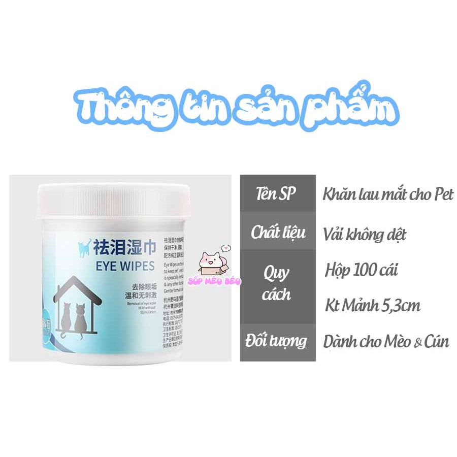 Bông lau mắt dịu nhẹ cho Pet-EYE WIPES hủ 100 miếng tinh chất nha đam không gây kích ứng