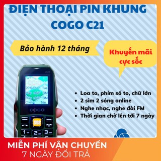 Điện thoại 2 SIM COGO C21- Pin khủng, giá rẻ- Sản phẩm chính hãng- Bảo hành 1 đổi 1 trong 1 năm- Dành cho người lớn