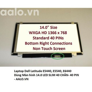 Màn hình laptop Dell Latitude E5440 , E5540 , E6440 - dell e6400