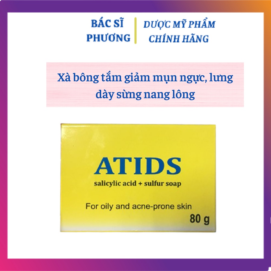 XÀ BÔNG GIẢM MỤN LƯNG ATIDS 80GR