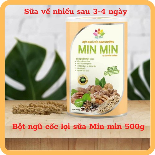 Bột ngũ cốc lợi sữa Min Min 💕𝐅𝐑𝐄𝐄 𝐒𝐇𝐈𝐏💕 500 gram, sữa về nhiều sau 3-5 ngày sử dụng