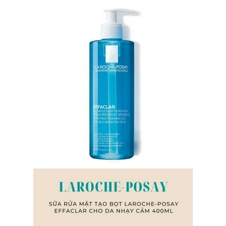 ✅[CHÍNH HÃNG] Sữa Rửa Mặt La Roche Posay Effaclar Purifying Foaming Gel 200ml - 400ml Cho Da Dầu, Mụn, Nhạy Cảm, Laroche