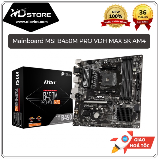 Bo mạch chủ Mainboard MSI B450M PRO VDH MAX SK AM4