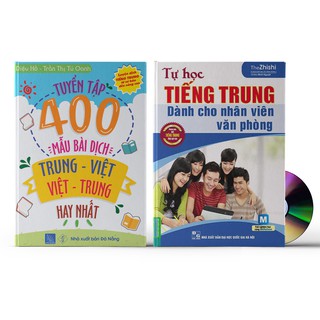 Sách - Combo: Tuyển tập 400 mẫu bài dịch Trung - Việt hay nhất + Tự Học Tiếng Trung Dành Cho Nhân Viên Văn Phòng