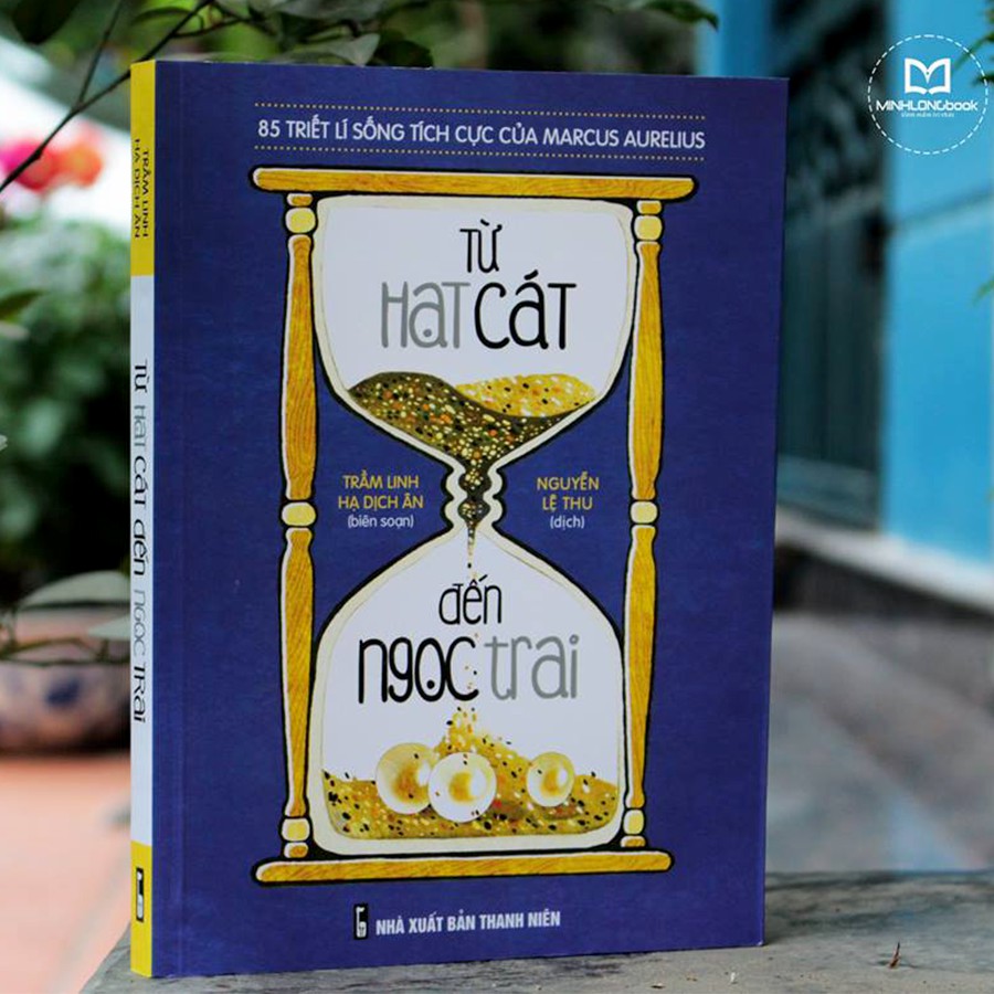 Cuốn sách Từ Hạt Cát Đến Ngọc Trai - 85 Triết Lí Sống Tích Cực Của Marcus Aurelius | BigBuy360 - bigbuy360.vn