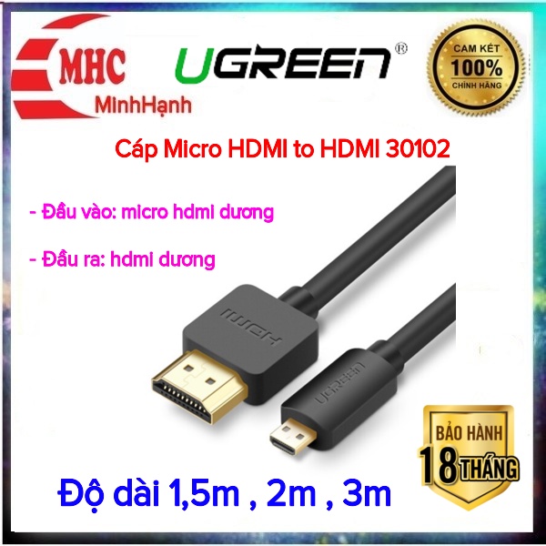 Cáp Micro HDMI to HDMI 1.5M Ugreen 30102,30103,30104
