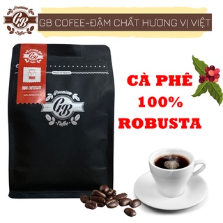 Cà phê sạch robusta - gb coffee - nguyên chất 100% xuất khẩu- cà phê dark chocolate -