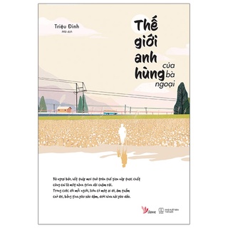 Sách AZ - Thế Giới Anh Hùng Của Bà Ngoại