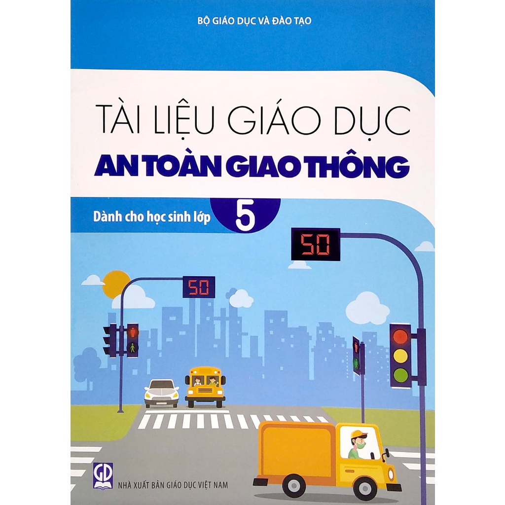 Sách Tài Liệu Giáo Dục An Toàn Giao Thông Dành Cho Học Sinh - Lớp 5