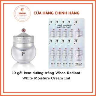 (Date 09/2025) 10 gói kem dưỡng trắng Whoo Radiant White Moisture Cream 1ml_EBISU COSMETIC