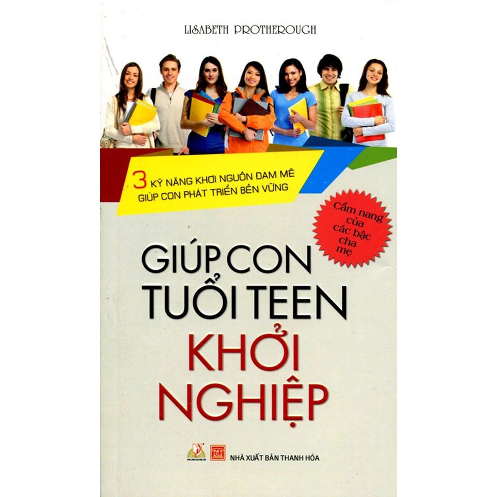Sách - Giúp Con Tuổi Teen Khởi Nghiệp