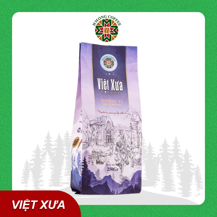 Cà Phê Việt Xưa - Truyền Thống Đậm Vị Thượng Hạng - Việt Xưa HMONG COFFEE - Cà Phê Sạch Vị Truyền Thống Việt Nam