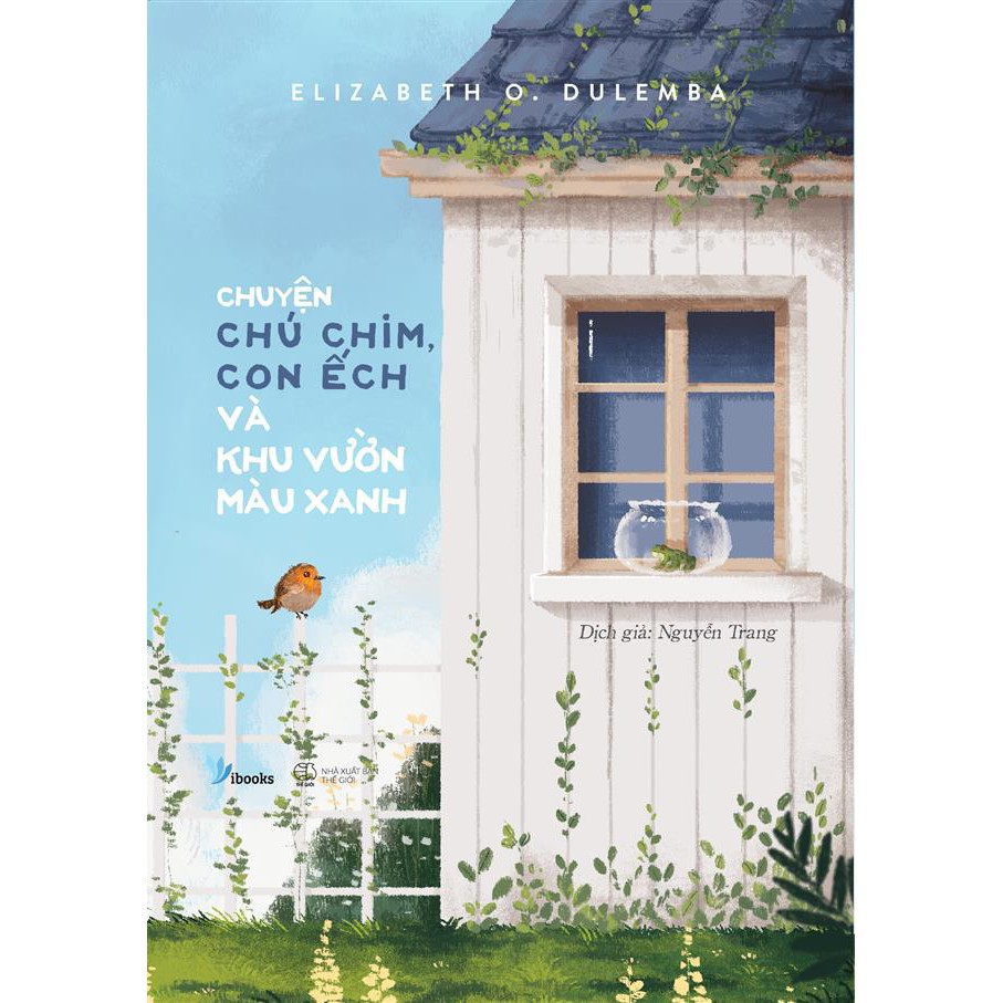 Sách - Chuyện Chú Chim, Con Ếch Và Khu Vườn Màu Xanh | BigBuy360 - bigbuy360.vn