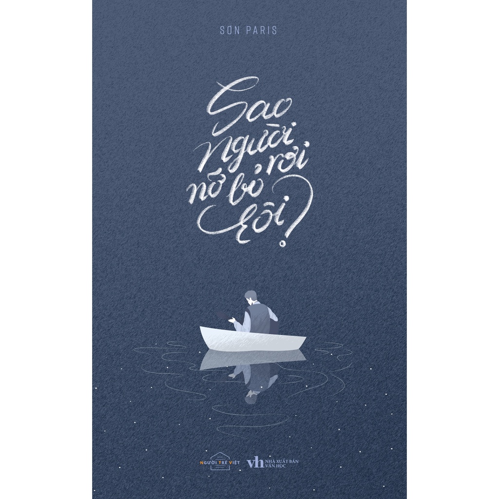 Sách - Sao Người Nỡ Bỏ Rơi Tôi - Sơn Paris
