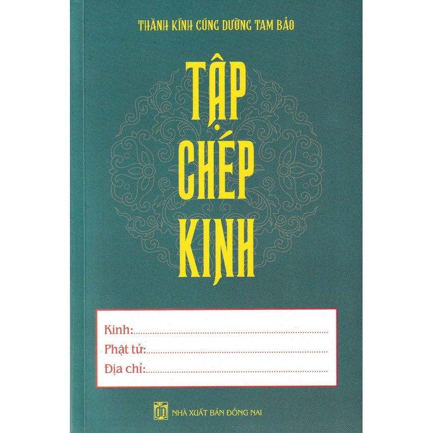 Sách - Thành Kính Cúng Dường Tam Bảo - Tập Chép Kinh
