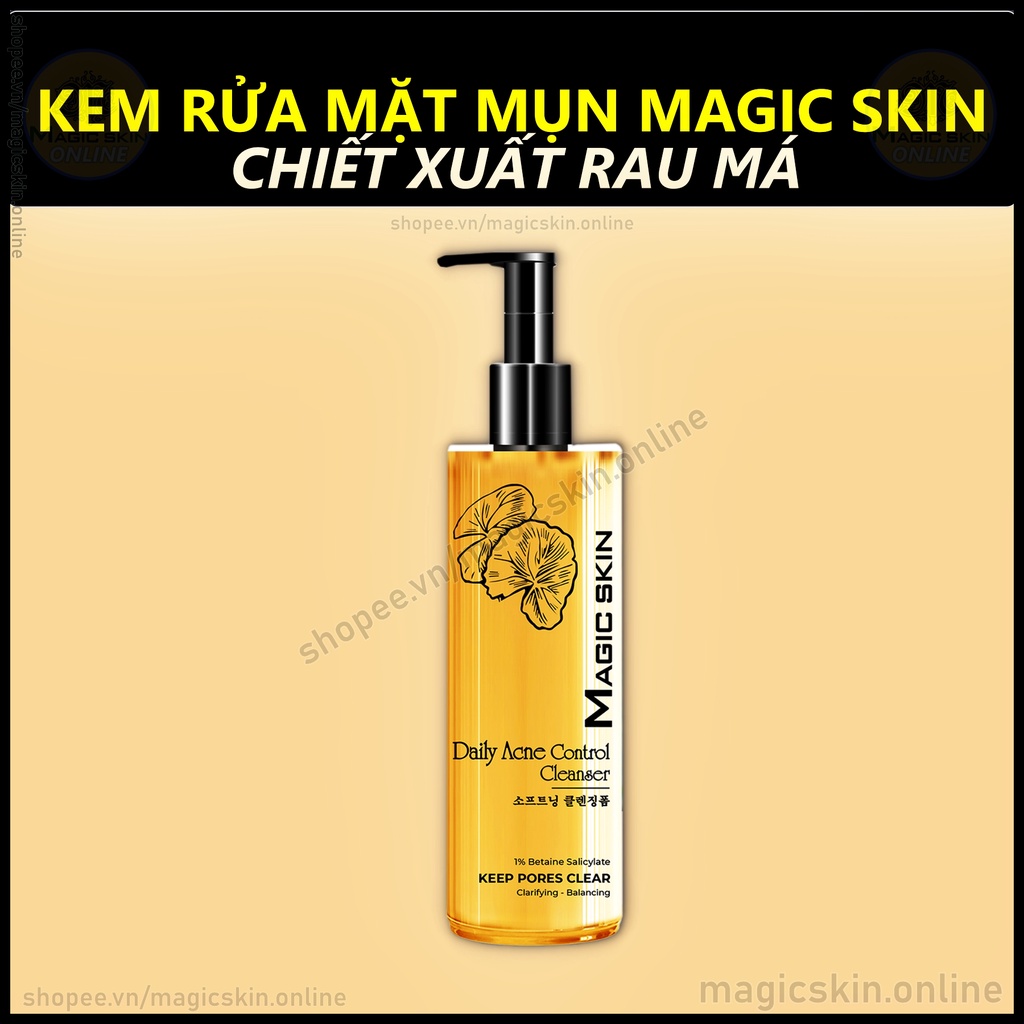 Kem rửa mặt Mụn Magic Skin chiết xuất rau má | DÀNH CHO DA MỤN