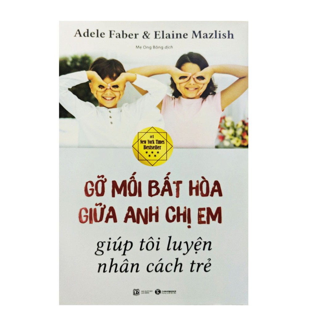 Sách - Gỡ Mối Bất Hòa Giữa Anh Chị Em Giúp Tôi Luyện Nhân Cách Trẻ - tặng kèm bookmark