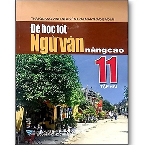 Sách - Để Học Tốt Ngữ Văn 11 Tập 2 (Nâng Cao)