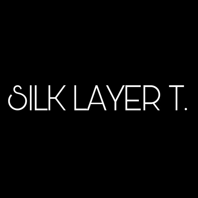 SILK LAYER T.