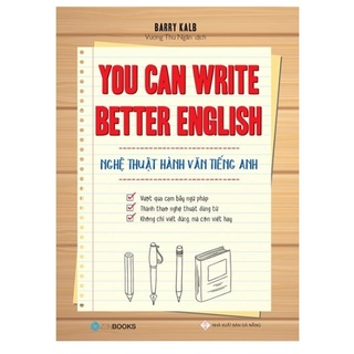 Sách - You Can Write Better English - Nghệ Thuật Hành Văn Tiếng Anh - 8794069300837