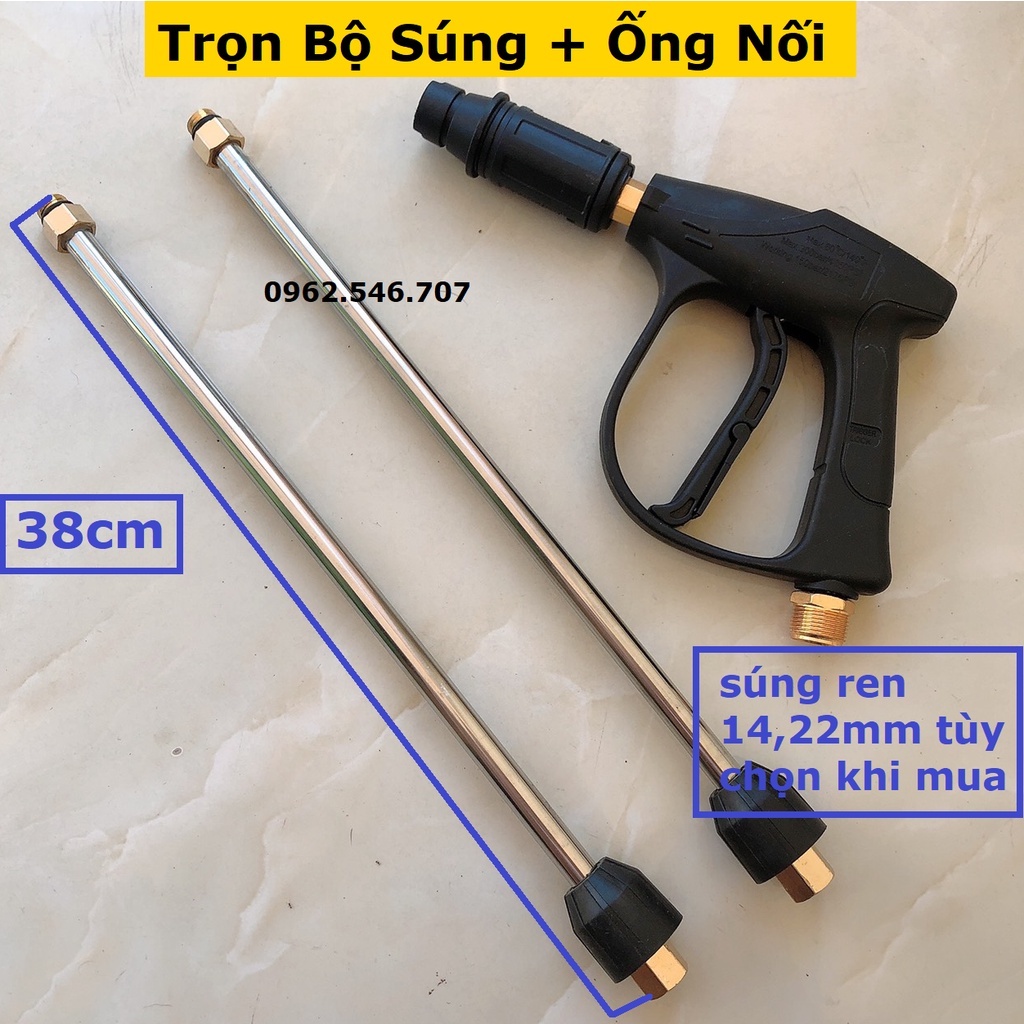 (HÀNG LOẠI 1) Súng rửa xe áp lực cao ren ngoài 22mm Và 14mm kèm ông nối inox dài 38cm