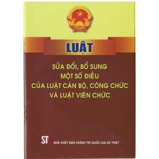 Luật sửa đổi, bổ sung một số điều của Luật Cán bộ, công chức và Luật Viên chức